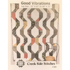 Creek Side Stitches ~ Good Vibrations Quilt Pattern