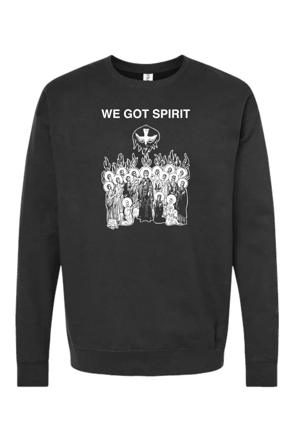 We Got Spirit - Pentecost Crewneck Sweatshirt