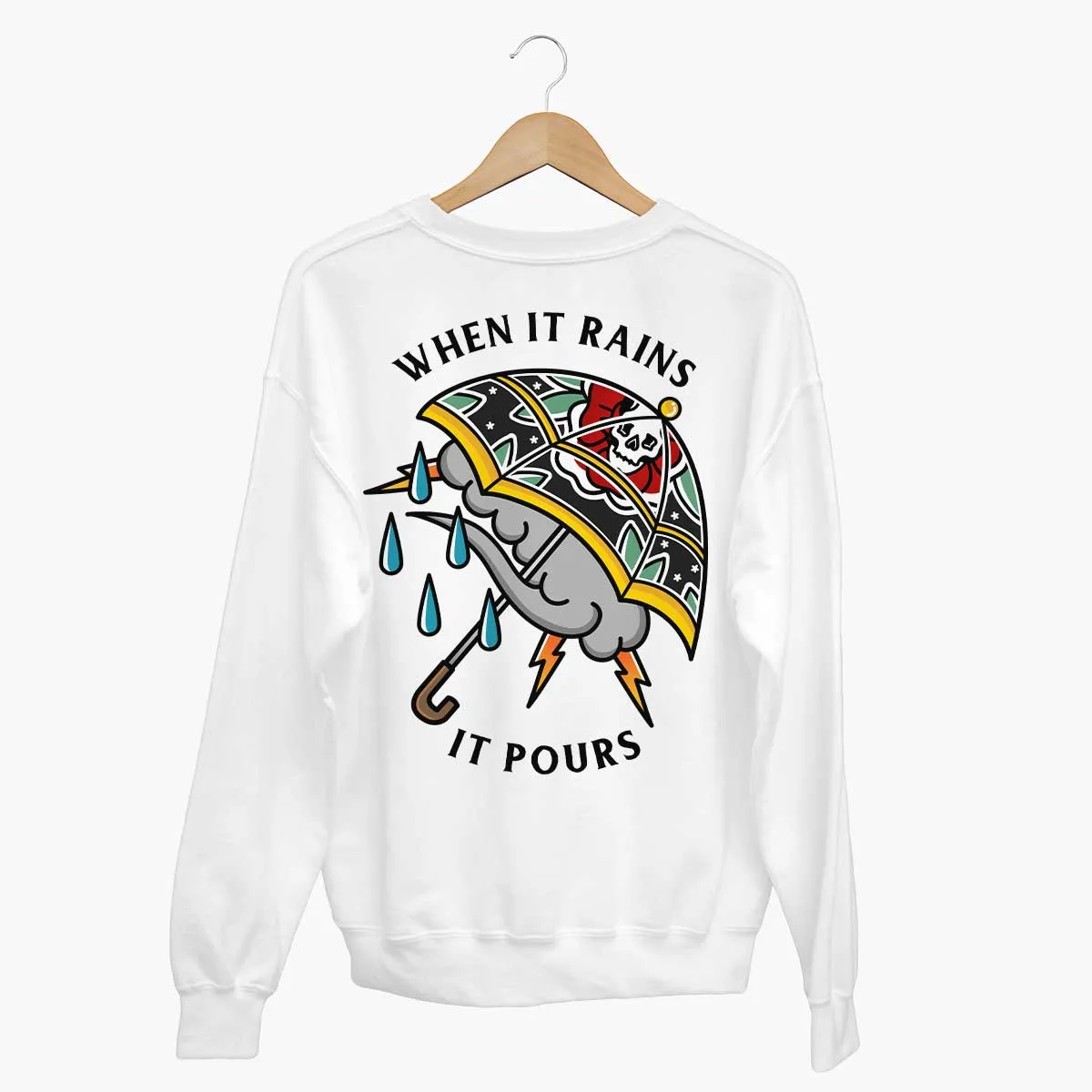 When It Rains It Pours Sweatshirt (Unisex)