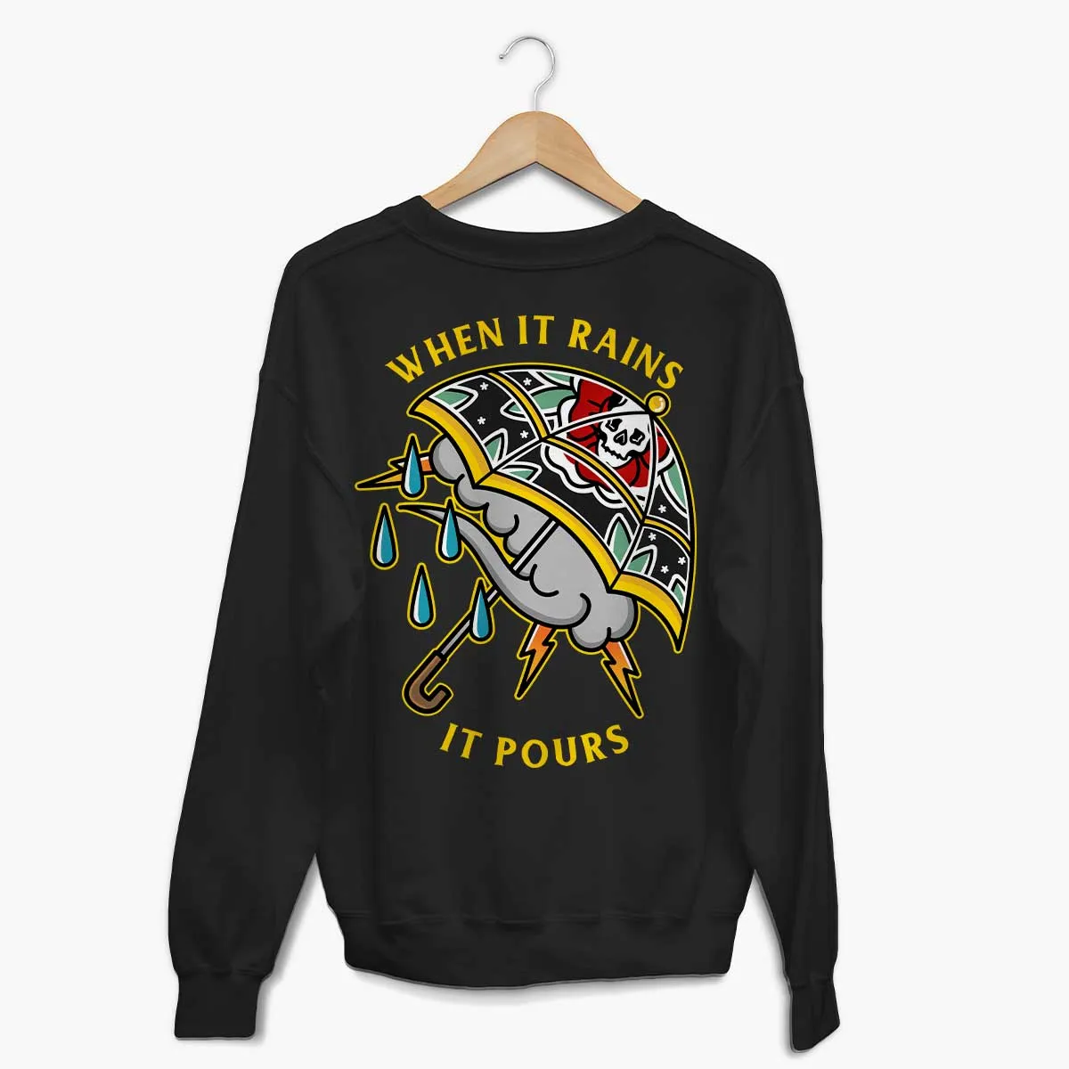 When It Rains It Pours Sweatshirt (Unisex)